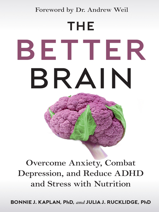 Title details for The Better Brain by Bonnie J. Kaplan - Available